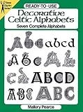 Ready-To-Use Decorative Celtic Alphabets: Seven Complete Alphabets livre