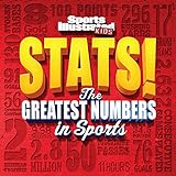 Sports Illustrated Kids STATS!: The Greatest Number in Sports livre