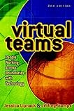 Virtual Teams: People Working Across Boundaries with Technology (English Edition) livre
