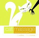 Cat Massage: Expert Know-How at Your Fingertips livre