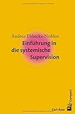 Einführung in die systemische Supervision (Carl-Auer Compact) livre