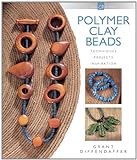 Polymer Clay Beads: Techniques, Projects, Inspiration livre