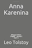 Anna Karenina: Bilingual Edition (English - German) PART II livre