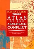 Dent Atlas of the Arab-Israeli Conflict livre