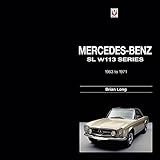 Mercedes-Benz SL W113 Series: 1963-1971 livre