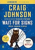 Wait for Signs: Twelve Longmire Stories livre