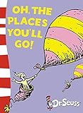 Oh, The Places You'll Go!: Yellow Back Book livre