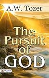 The Pursuit of God (English Edition) livre