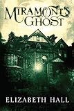 Miramont's Ghost (English Edition) livre