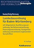 Landesbauordnung für Baden-Württemberg: mit Allgemeiner Ausführungsverordnung, Verfahrensverordnu livre