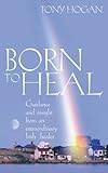 Born To Heal livre