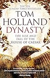 Dynasty: The Rise and Fall of the House of Caesar livre