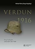 Verdun 1916: Eine Schlacht verändert die Welt livre