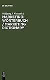 Marketing-Wörterbuch / Marketing Dictionary: Deutsch-Englisch, Englisch-Deutsch / German-English, E livre
