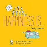 Happiness Is . . . Family Calendar August 2016 - December 2017 17-Month livre