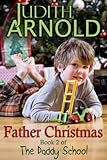 Father Christmas (The Daddy School Series Book 2) (English Edition) livre