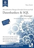 Datenbanken & SQL für Einsteiger: Datenbankdesign und MySQL in der Praxis livre