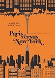 Paris versus New York: The Complete Series of Two Cities livre