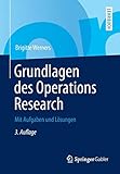 Grundlagen des Operations Research: Mit Aufgaben und Lösungen (Springer-Lehrbuch) livre