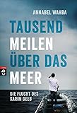 Tausend Meilen über das Meer: Die Flucht des Karim Deeb livre