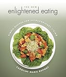 New Enlightened Eating, The (English Edition) livre