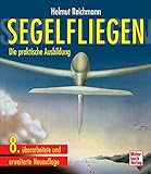 Segelfliegen: Die praktische Ausbildung livre