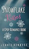 Snowflake Kisses: A Kpop Romance Book (English Edition) livre