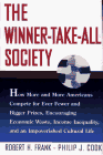 The Winner-Take-All Society: How More and More Americans Compete for Ever Fewer and Bigger Prizes, E livre