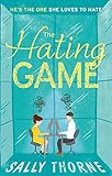 The Hating Game: 'Warm, witty and wise' The Daily Mail livre