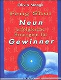 Feng Shui. Neun erfolgreiche Strategien für Gewinner livre