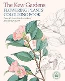 The Kew Gardens Flowering Plants Colouring Book livre