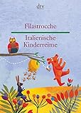 Filastrocche Italienische Kinderreime (dtv zweisprachig) livre