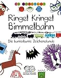 Ringel, Kringel, Bimmelbahn: Die kunterbunte Zeichenstunde (Ed Emberleys Zeichenkurs) livre