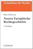 Neuere Europäische Rechtsgeschichte: Privat- und Strafrecht vom Mittelalter bis zur Moderne livre