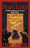 The High Lord: The Black Magician Trilogy (English Edition) livre