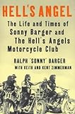 Hell's Angel: The Life and Times of Sonny Barger and the Hell's Angels Motorcycle Club livre