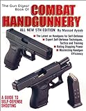 The Gun Digest Book of Combat Handgunnery livre
