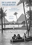 Im Land der Pharaonen: Ägypten in historischen Fotos livre