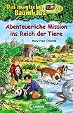 Das magische Baumhaus - Abenteuerliche Mission ins Reich der Tiere: Mit Hörbuch-CD Pandas in große livre