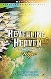 Revealing Heaven: An Eyewitness Account livre