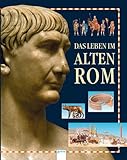 Das Leben im alten Rom livre