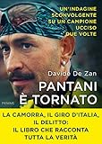 Pantani è tornato: Il complotto, il delitto, l'onore (Italian Edition) livre