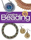 Creative Beading: The Best Projects from a Year of Bead & Button Magazine livre
