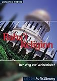 Bahài-Religion: Der Weg zur Welteinheit? livre