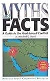 Myths & Facts: A Guide to the Arab-Israeli Conflict (English Edition) livre