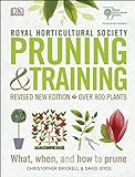 RHS Pruning & Training: Revised New Edition; Over 800 Plants; What, When, and How to Prune livre