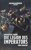 Warhammer 40.000 - Die Legion des Imperators: Wächter des Throns livre