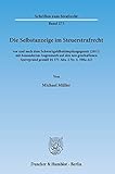 Die Selbstanzeige im Steuerstrafrecht: vor und nach dem Schwarzgeldbekämpfungsgesetz (2011) mit bes livre