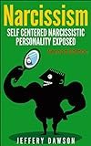 NARCISSISM: Self Centered Narcissistic Personality Exposed (Psychopath, Narcissistic Personality Dis livre