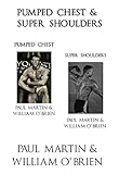 Pumped Chest & Super Shoulders: Fired Up Body Series - Vol 2 & 4: Fired Up Body (English Edition) livre